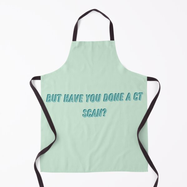 Item preview, But Have You Done A CT Scan Yet? Radiology Nurse ED humor designed and sold by Crafty-Anomaly.