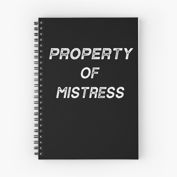 Item preview, Property Of Mistress Funny Kinky Submissive Domination Quote designed and sold by TheMagicKrew.