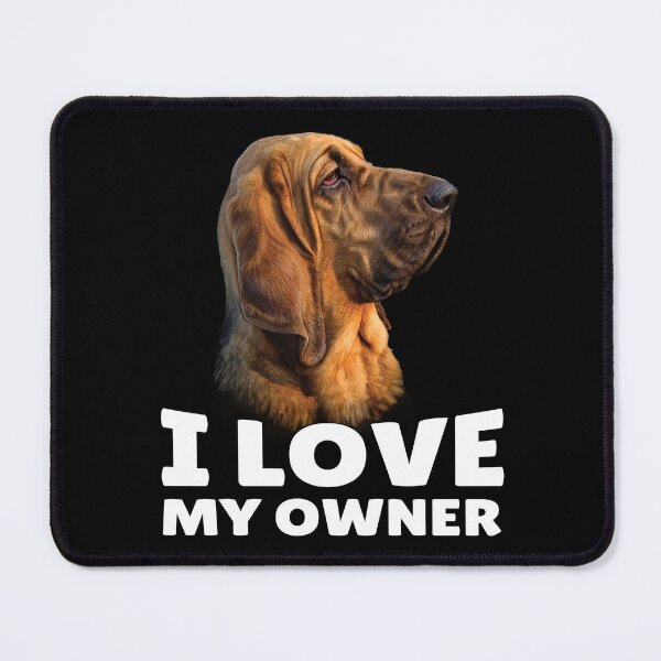 Item preview, Hound Dog Owner I Love My Owner designed and sold by fantasticdesign.