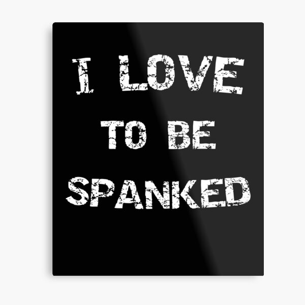 I Love It When My Husband spanks me | Poster