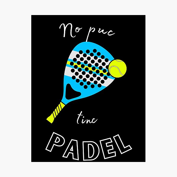 Item preview, No Puc Tinc Padel V1 Catalan designed and sold by Karborrok.