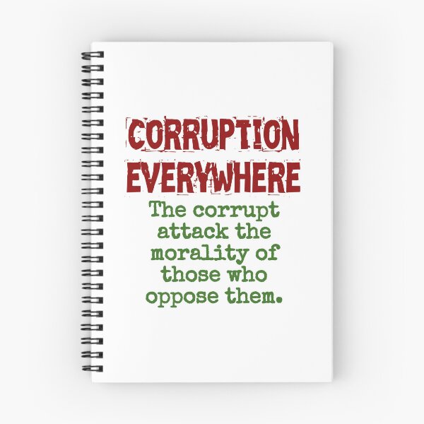 Item preview, The Corrupt Attack The Morality - Corruption Quote designed and sold by CrankyOldDude.