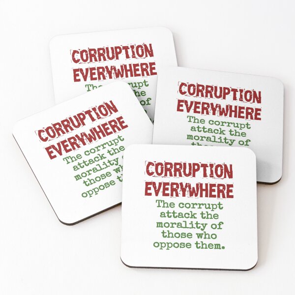 Item preview, The Corrupt Attack The Morality - Corruption Quote designed and sold by CrankyOldDude.