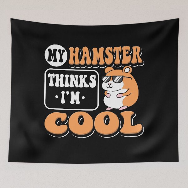 Item preview, My Hamster Thinks I'm Cool designed and sold by Betsytiptoe.