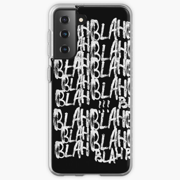 Blah Blah Blah Samsung Galaxy Soft Case