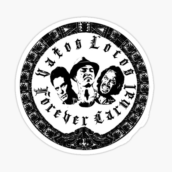 Vista previa del artículo con la obra «Vatos Locos Forever Carnal», diseñado y vendido por Frakk Geronimo's T ExtravaganzA.