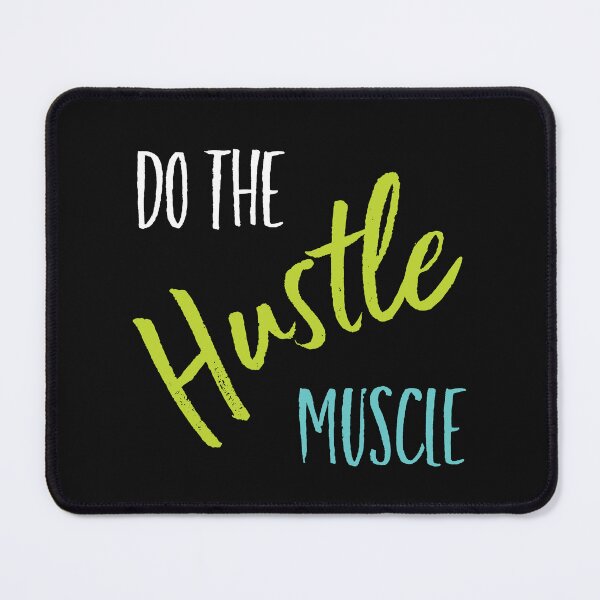 Item preview, Fitness Saying Do the Hustle Muscle designed and sold by whyitsme.