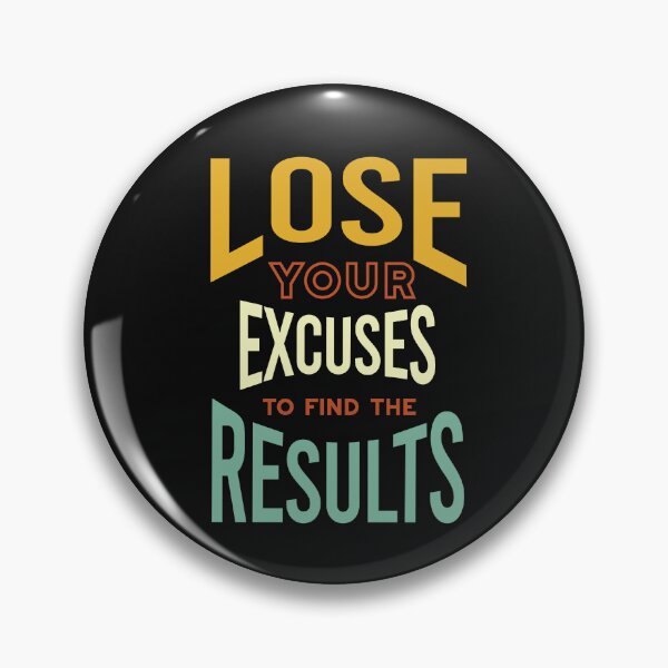 Item preview, Fitness Motivation Lose Your Excuses to Find Results designed and sold by whyitsme.