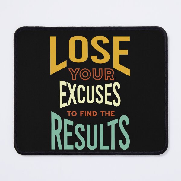 Item preview, Fitness Motivation Lose Your Excuses to Find Results designed and sold by whyitsme.