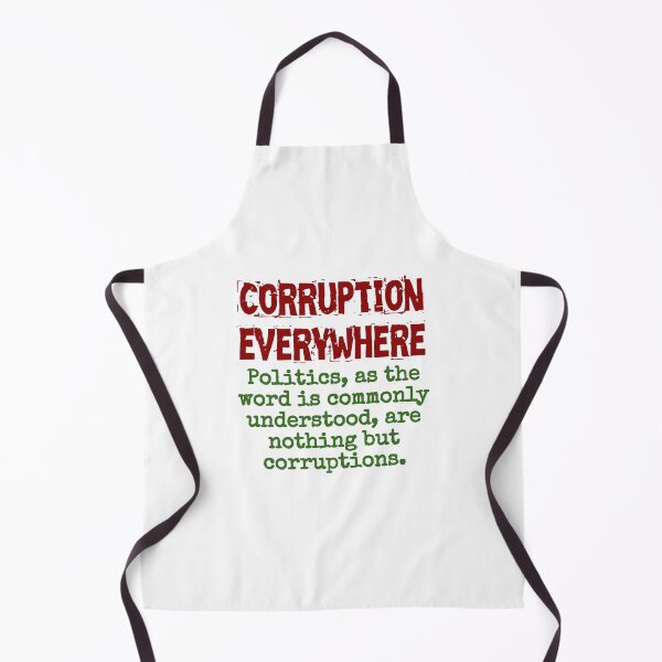 Item preview, Politics As The Word Is Commonly Understood - Corruption Quote designed and sold by CrankyOldDude.