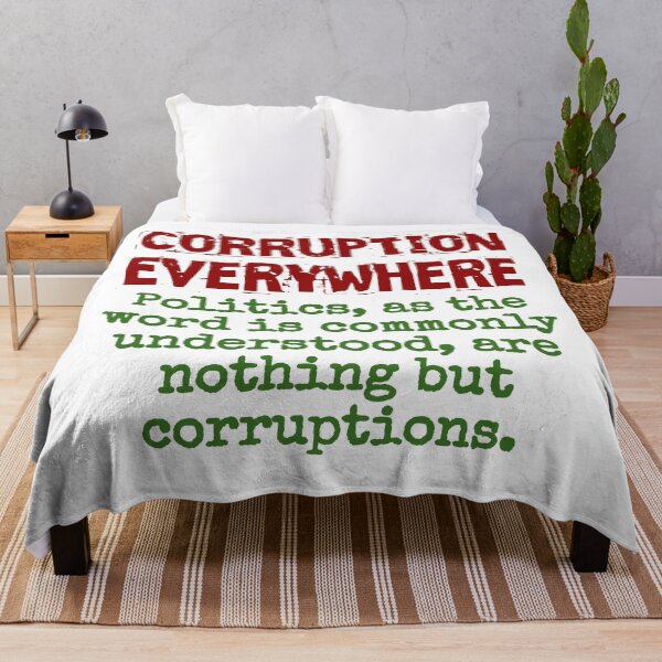 Item preview, Politics As The Word Is Commonly Understood - Corruption Quote designed and sold by CrankyOldDude.