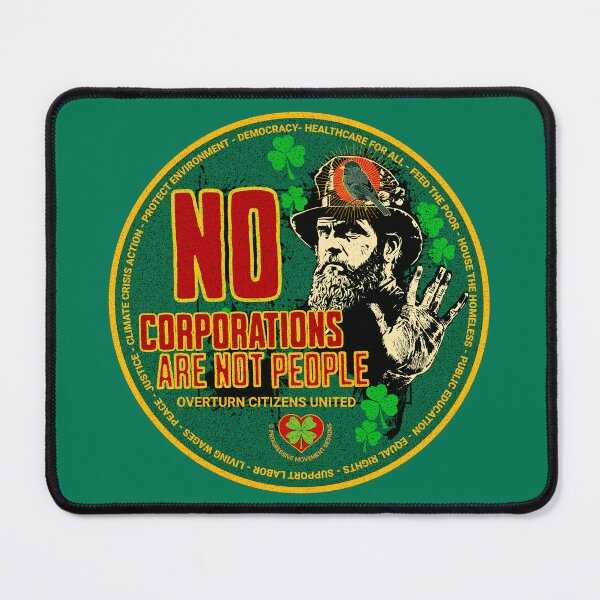 Item preview, PMD00540 Progressive Movement Designs Irish American No Corporations Are Not People Overturn Citizens United for Saint Patricks Day or any day for progressive Democrats and Bernie Sanders supporters designed and sold by ProgressiveLeft.