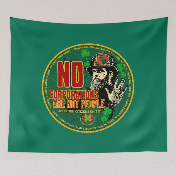 Item preview, PMD00540 Progressive Movement Designs Irish American No Corporations Are Not People Overturn Citizens United for Saint Patricks Day or any day for progressive Democrats and Bernie Sanders supporters designed and sold by ProgressiveLeft.