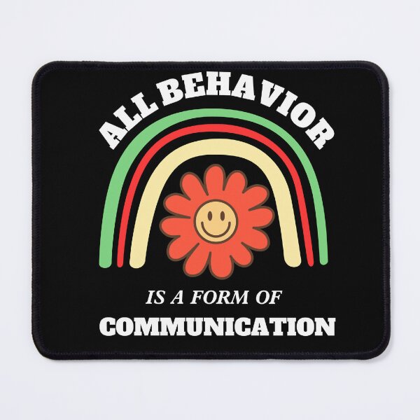Item preview, all behavior is a form of communication designed and sold by stor11.