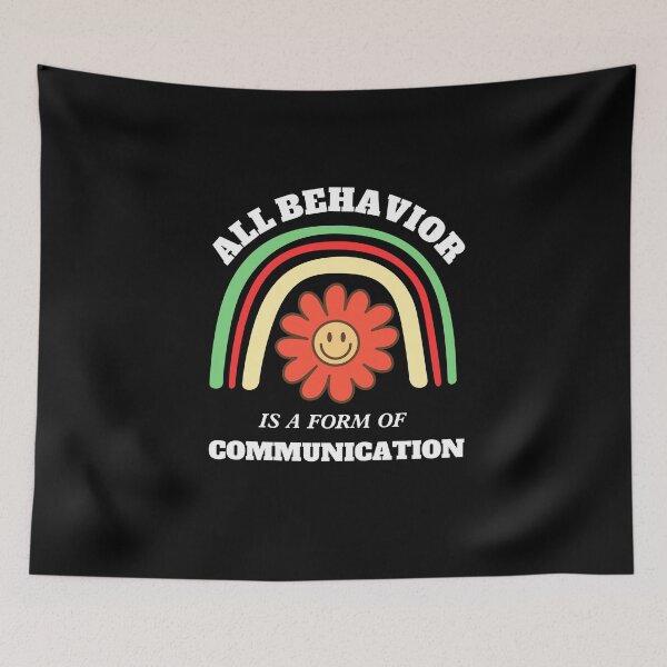 Item preview, all behavior is a form of communication designed and sold by stor11.