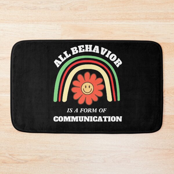 Item preview, all behavior is a form of communication designed and sold by stor11.