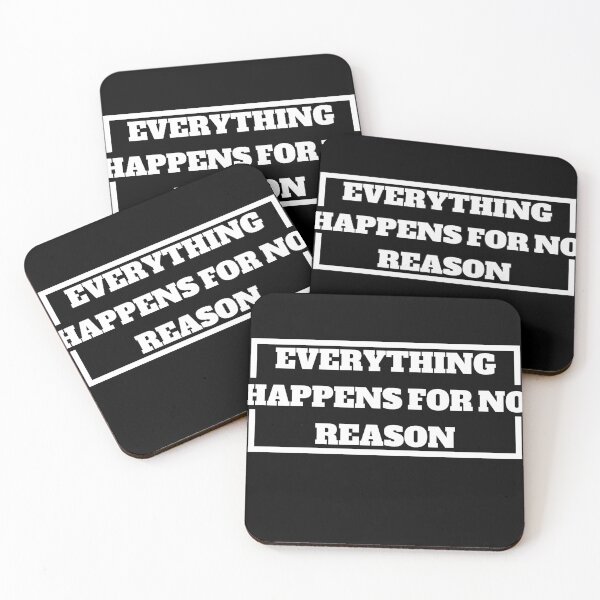 Item preview, everything happens for no reason designed and sold by stor11.