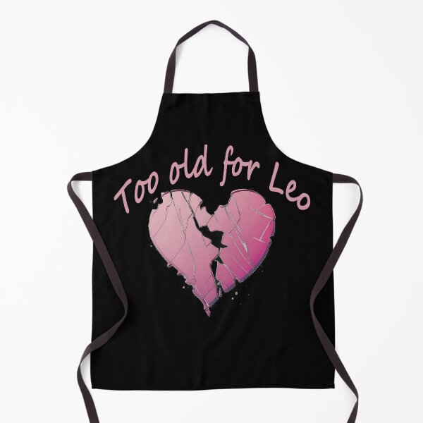 Item preview, Too old for Leo design designed and sold by SvarunPogani.