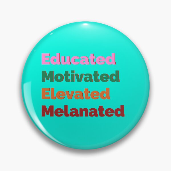 Item preview, Educated Motivated Elevated Melanated stickers designed and sold by Stickers  Designer.