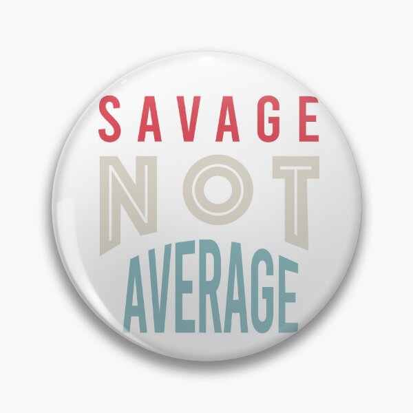 Item preview, Fitness Saying Savage Not Average designed and sold by whyitsme.