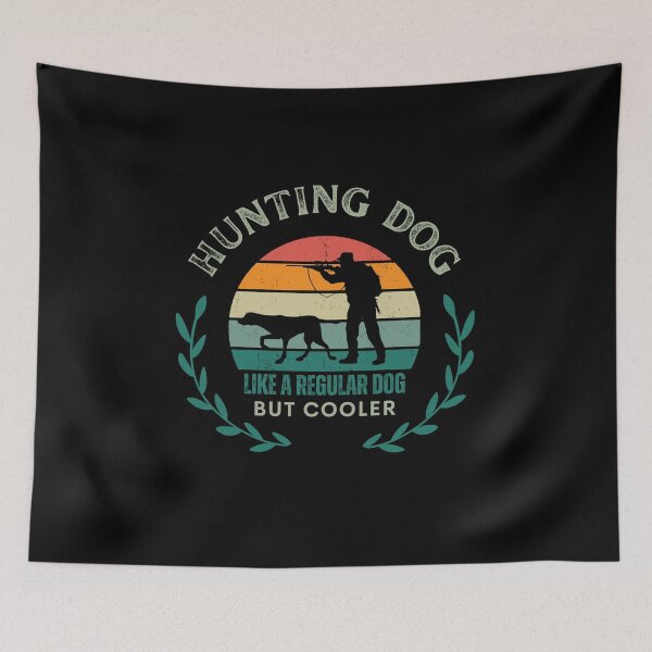 Item preview, Hunting dog like a regular dog but cooler designed and sold by StraightArchery.