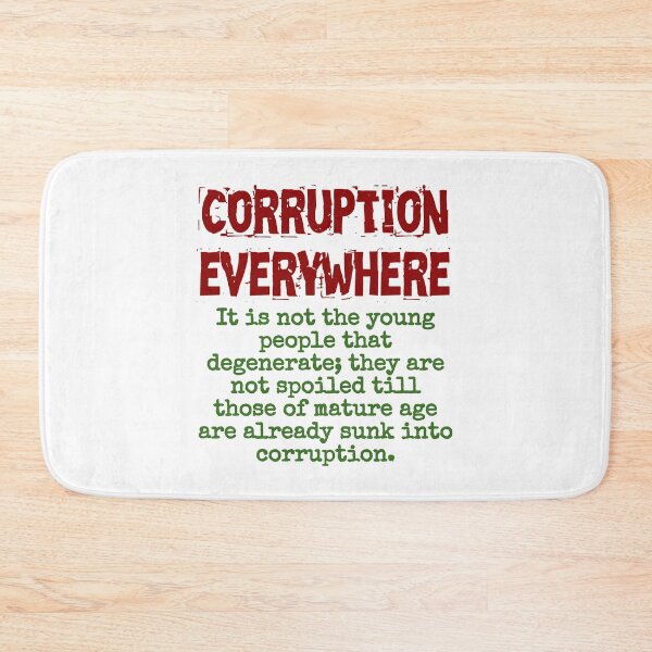 Item preview, It Is Not The Young People - Corruption Quote designed and sold by CrankyOldDude.