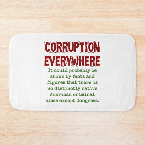 Item preview, It Could Probably Be Shown By Fact - Corruption Quote designed and sold by CrankyOldDude.