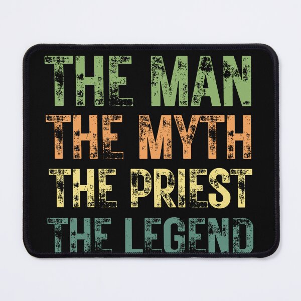 Item preview, The Man The Myth The Priest the Legend designed and sold by Crafty-Mornings.