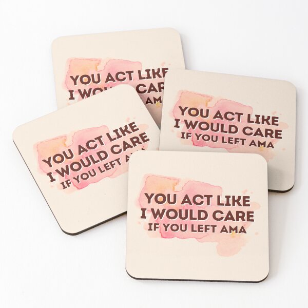Item preview, You Act Like I Would Care If You Left AMA | Funny Nurse Quotes | Nursing Humor | Nurse Typographic designed and sold by DesignsRN.