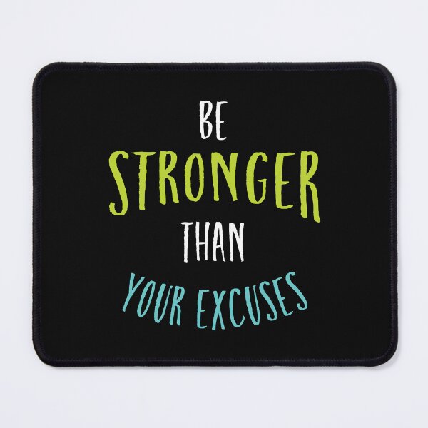 Item preview, Fitness Motivation be Stronger Than Your Excuses designed and sold by whyitsme.