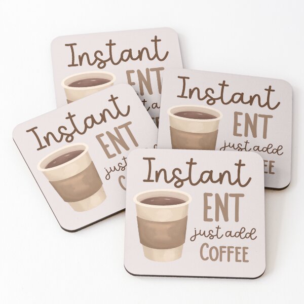 Item preview, Instant ENT Just Add Coffee designed and sold by Hear4theEars.