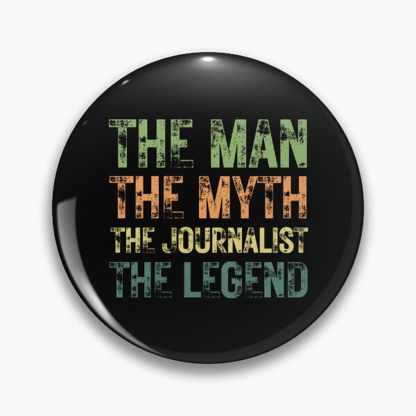 Item preview, The Man The Myth The Journalist the Legend designed and sold by Crafty-Mornings.