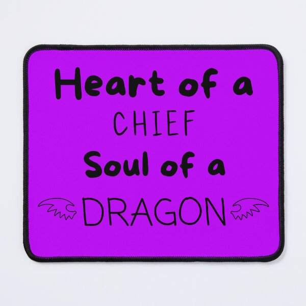 Item preview, HTTYD Heart of a Chief, Soul of a Dragon Design designed and sold by Jemzthingz.