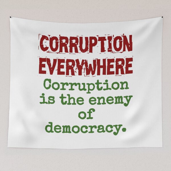 Item preview, Corruption Is The Enemy Of Democracy - Corruption Quote designed and sold by CrankyOldDude.