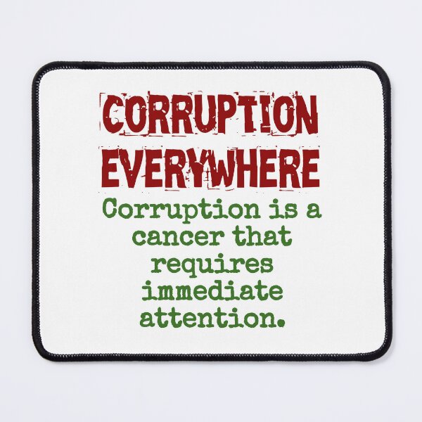 Item preview, Corruption Is A Cancer - Corruption Quote designed and sold by CrankyOldDude.