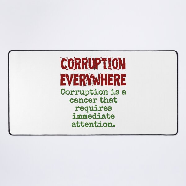 Item preview, Corruption Is A Cancer - Corruption Quote designed and sold by CrankyOldDude.