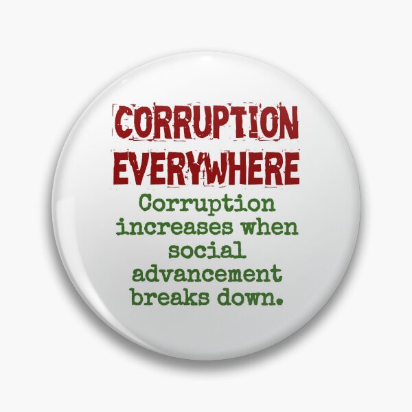 Item preview, Corruption Increases When Social Advancement - Corruption Quote designed and sold by CrankyOldDude.