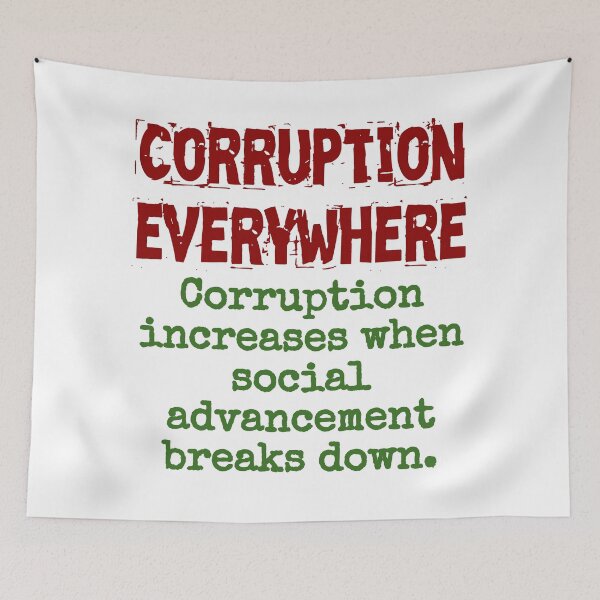 Item preview, Corruption Increases When Social Advancement - Corruption Quote designed and sold by CrankyOldDude.