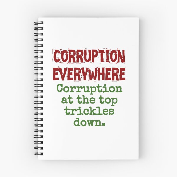 Item preview, Corruption At The Top Trickles Down - Corruption Quote designed and sold by CrankyOldDude.