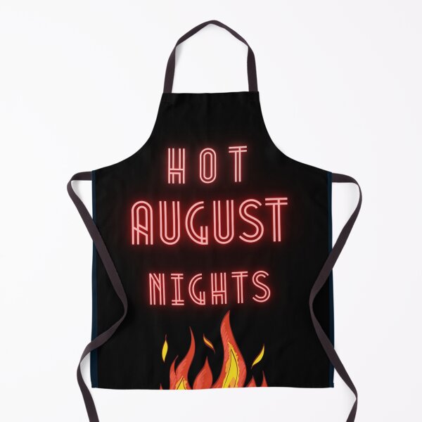Item preview, hot August nights              designed and sold by Arimpartial.
