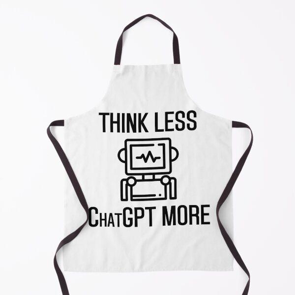 Item preview, Think Less ChatGPT more design designed and sold by Mishmashme.