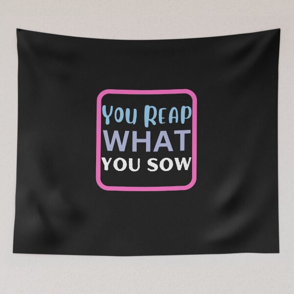 Item preview,  You reap what you sow designed and sold by starfishstuff.
