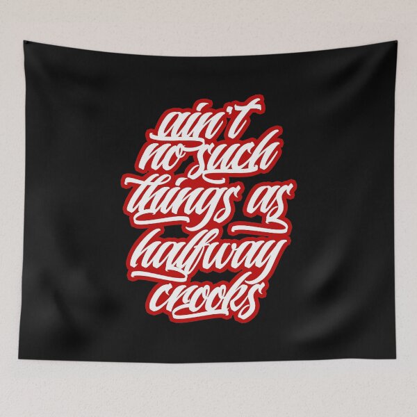Item preview, Ain't No Such Things As Halfway Crooks designed and sold by Halloweennn12.