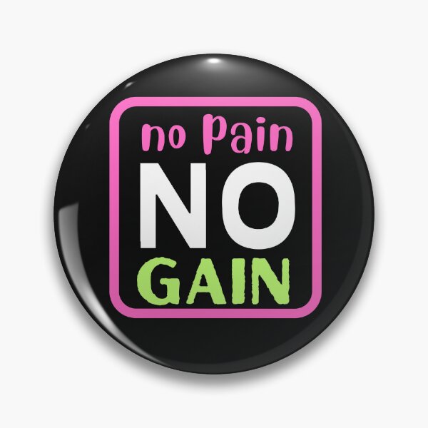 Item preview,  PAIN NO GAIN designed and sold by starfishstuff.