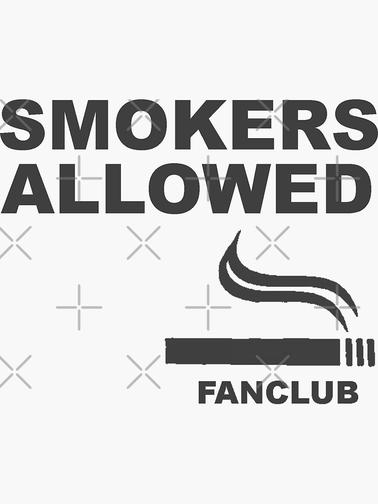 "SMOKERS ALLOWED PLAY NATHAN FOR YOU" Sticker by ImpulSee