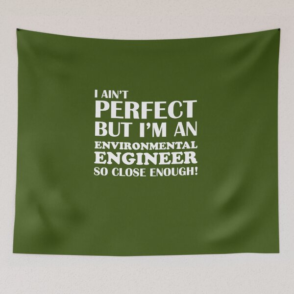 Item preview, Ain't Perfect Environmental Engineer Close Enough designed and sold by AlwaysAwesome.