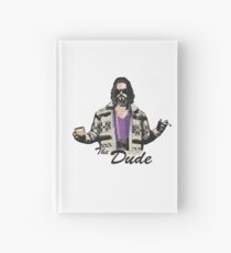 The Dude (the big lebowski) Hardcover Journal