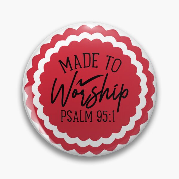 Item preview, Made to Worship Psalm 95:1 designed and sold by ANewGlory.