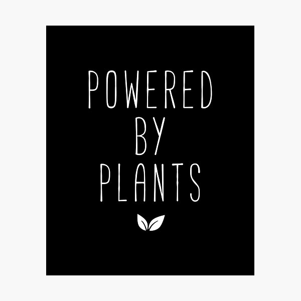 Item preview, POWERED BY PLANTS designed and sold by KRIEAYTION.