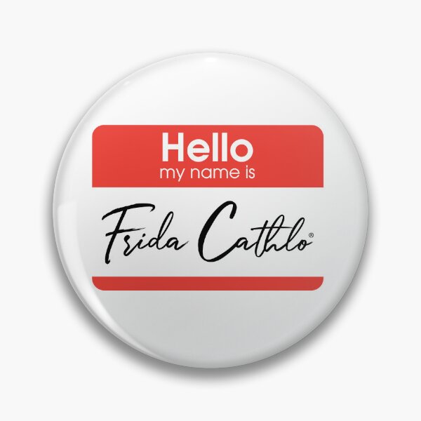 Item preview, Hello my name is Frida Cathlo version of - Frida Kahlo designed and sold by Jaime Ortiz.